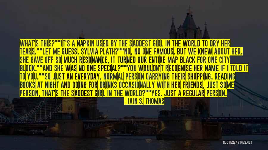 A Girl In The City Quotes By Iain S. Thomas