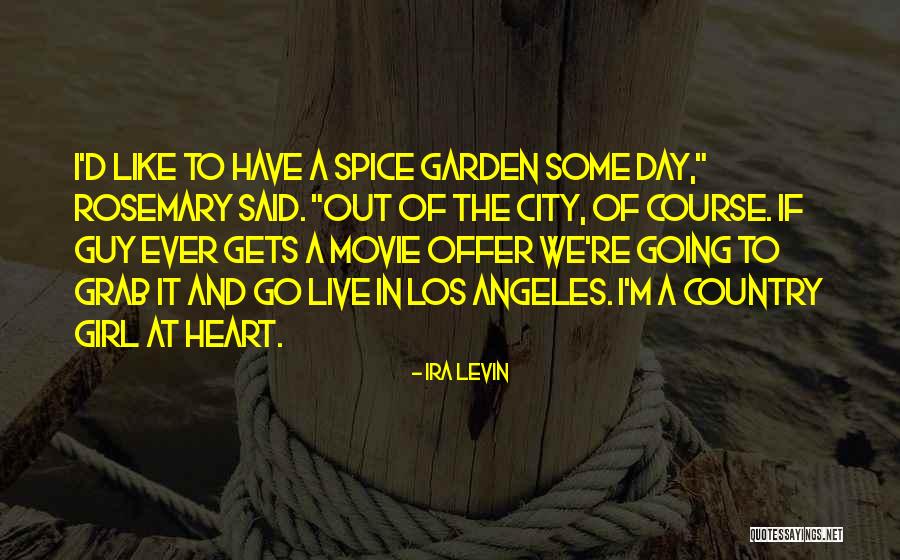 A Girl In The City Quotes By Ira Levin A Girl In The City Quotes By Ira Levin