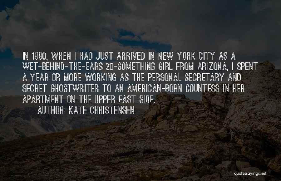 A Girl In The City Quotes By Kate Christensen