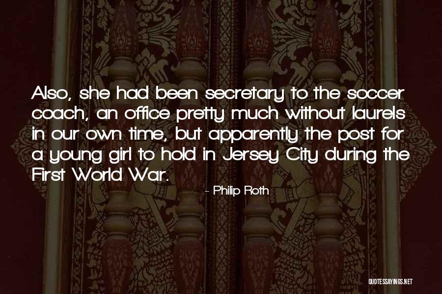 A Girl In The City Quotes By Philip Roth A Girl In The City Quotes By Philip Roth