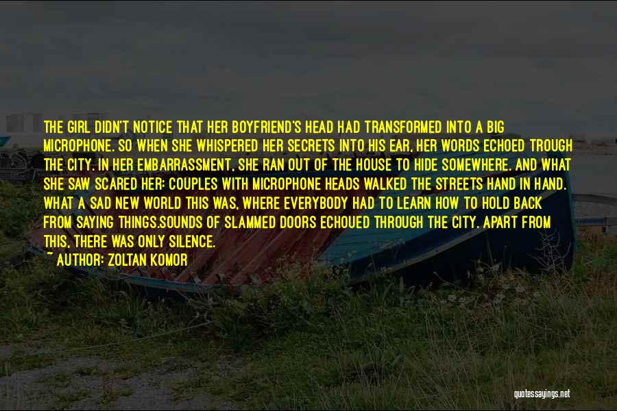 A Girl In The City Quotes By Zoltan Komor