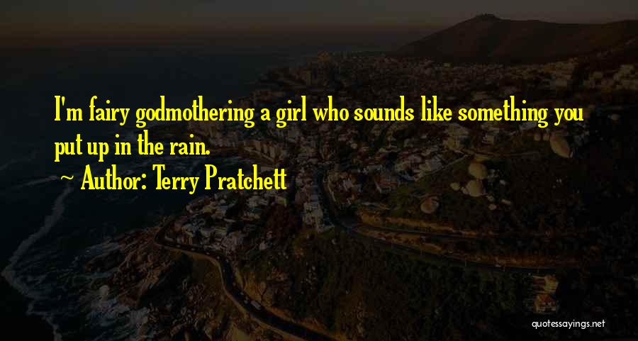 A Girl In The Rain Quotes By Terry Pratchett