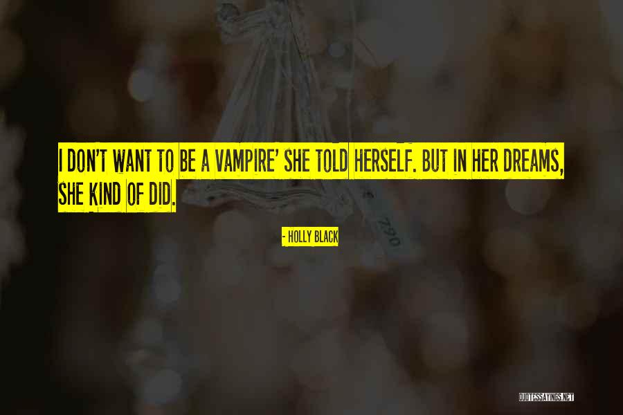 A Girl Is Only As Beautiful As Quotes By Holly Black A Girl Is Only As Beautiful As Quotes By Holly Black