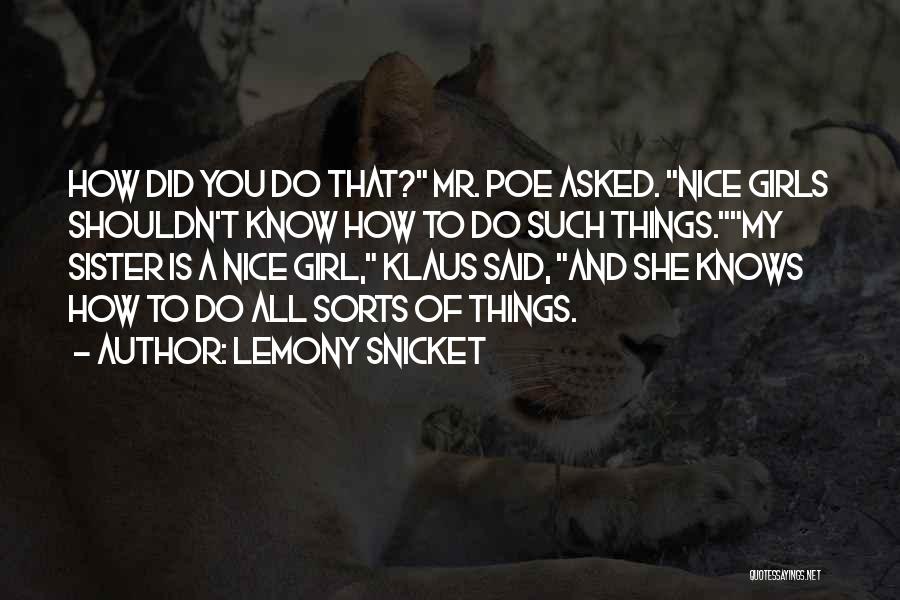 A Girl Knows Quotes By Lemony Snicket