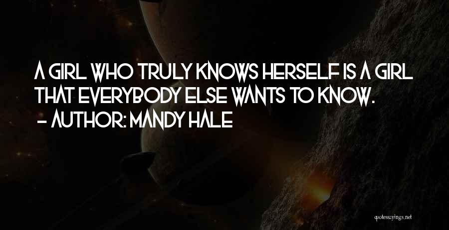 A Girl Knows Quotes By Mandy Hale