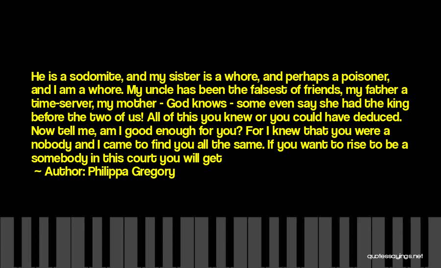 A Girl Knows Quotes By Philippa Gregory