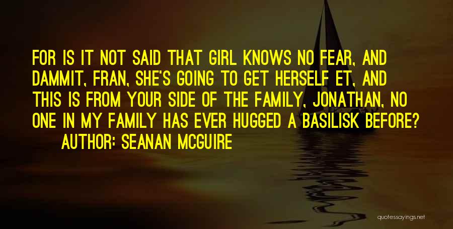 A Girl Knows Quotes By Seanan McGuire