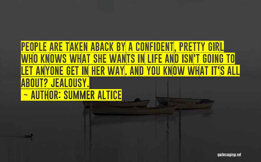 A Girl Knows Quotes By Summer Altice