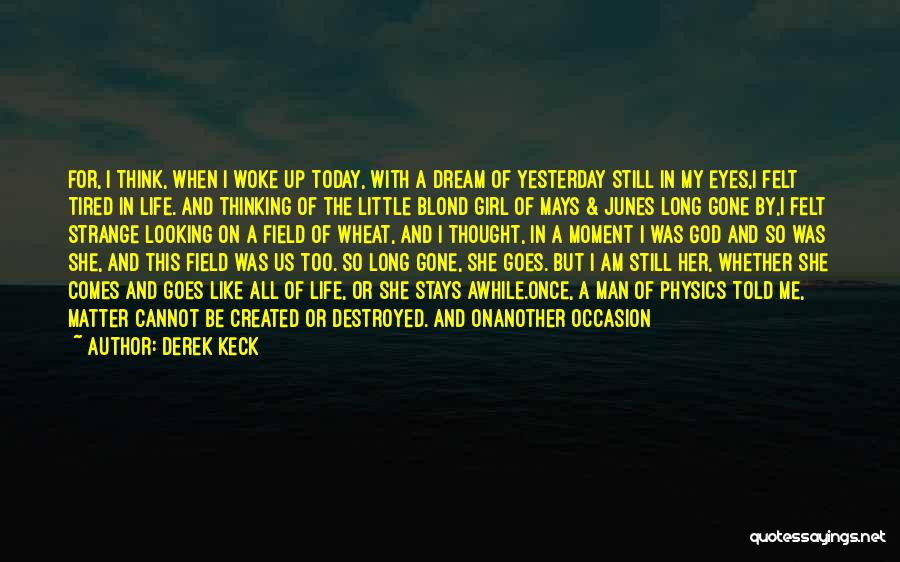 A Girl Like Me Quotes By Derek Keck