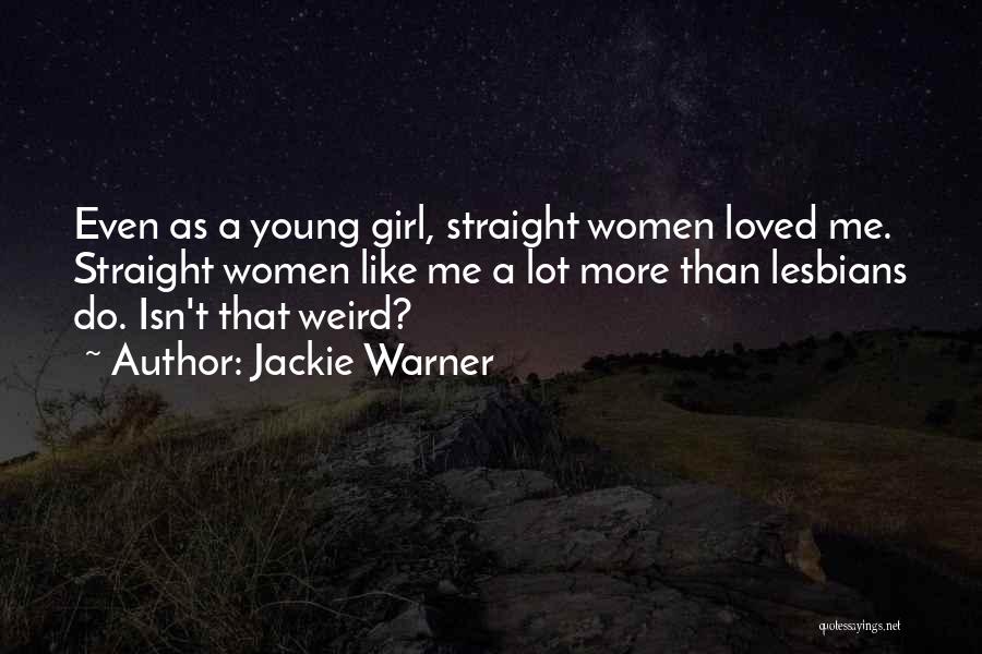 A Girl Like Me Quotes By Jackie Warner