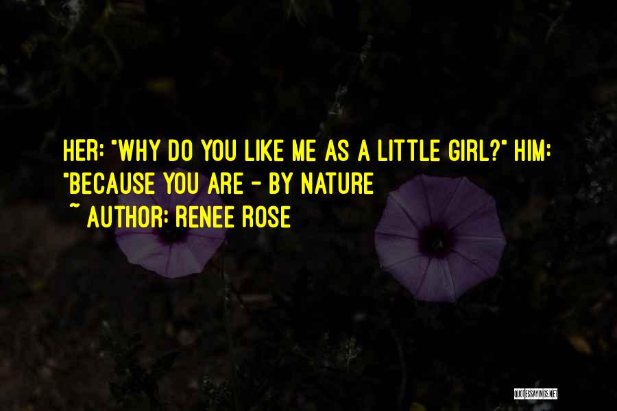 A Girl Like Me Quotes By Renee Rose