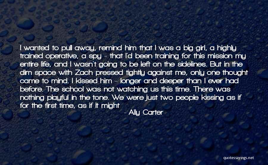 A Girl Like You Quotes By Ally Carter