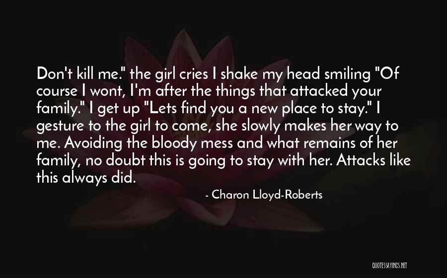 A Girl Like You Quotes By Charon Lloyd-Roberts