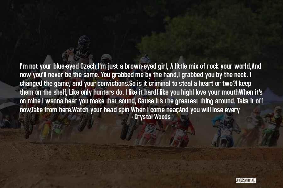 A Girl Like You Quotes By Crystal Woods