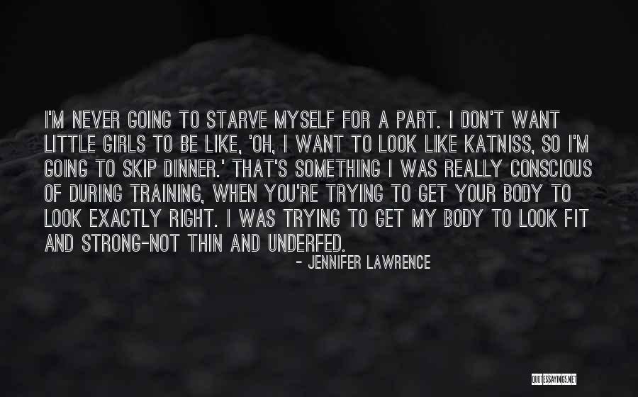 A Girl Like You Quotes By Jennifer Lawrence