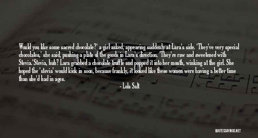 A Girl Like You Quotes By Lola Salt