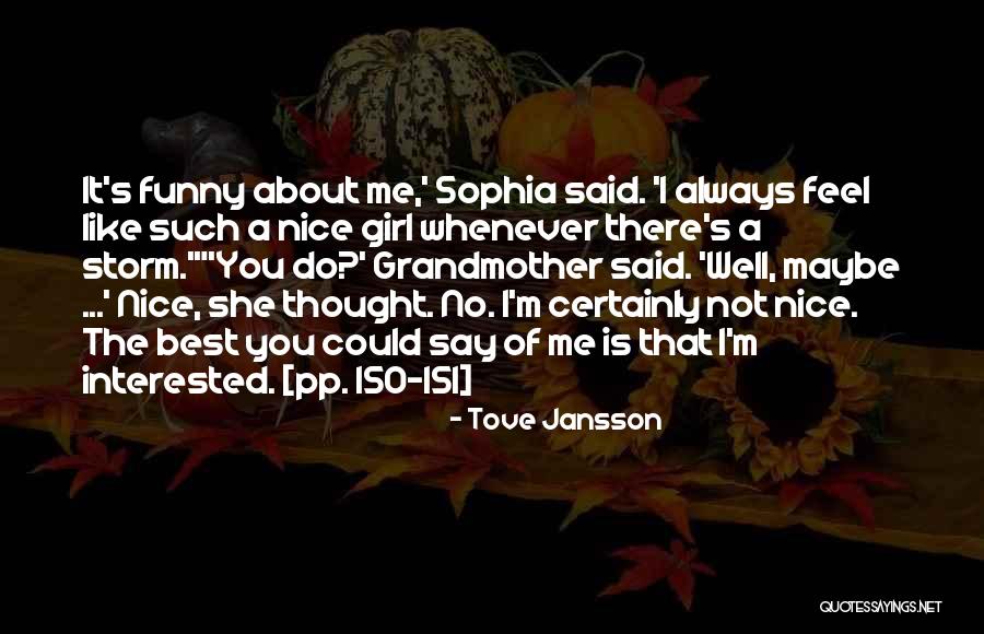 A Girl Like You Quotes By Tove Jansson