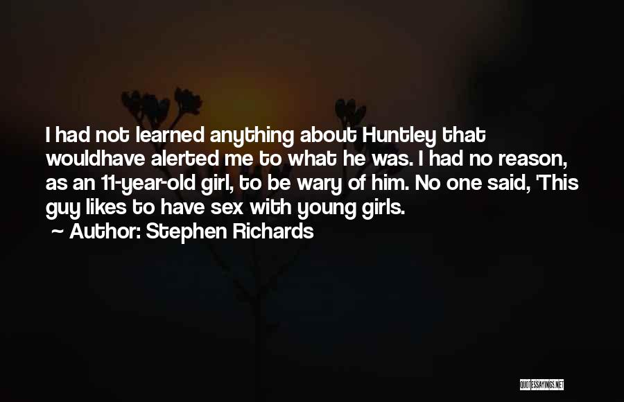 A Girl Likes A Guy Quotes By Stephen Richards