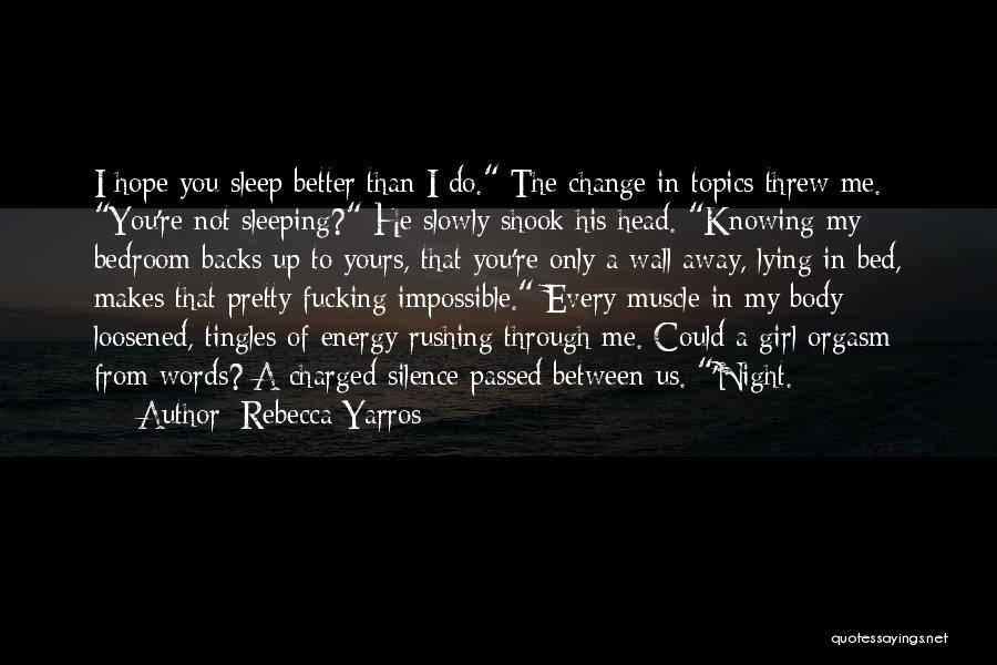 A Girl Lying To You Quotes By Rebecca Yarros