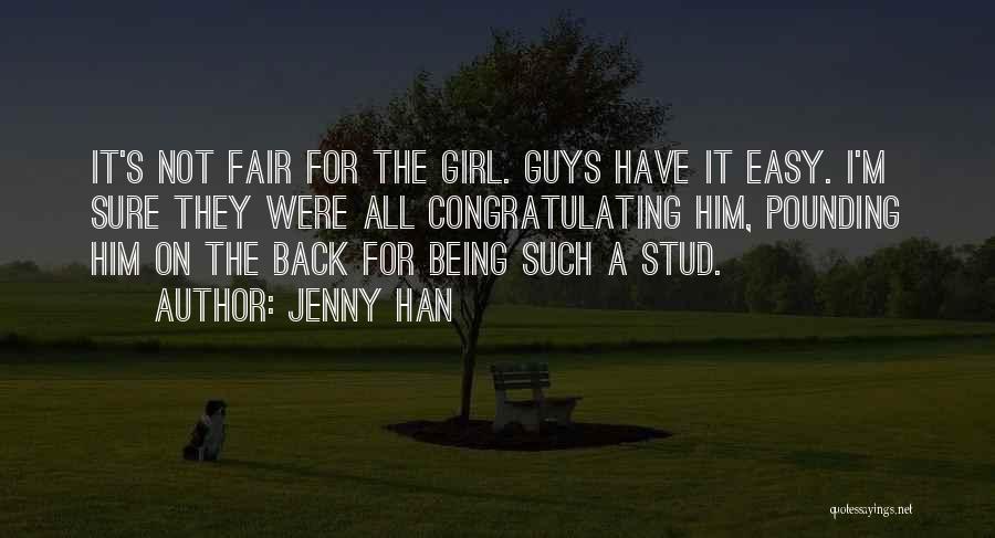 A Girl Not Being Easy To Get Quotes By Jenny Han