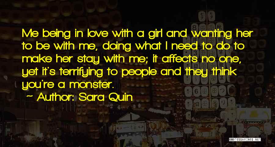 A Girl Not Wanting You Quotes By Sara Quin