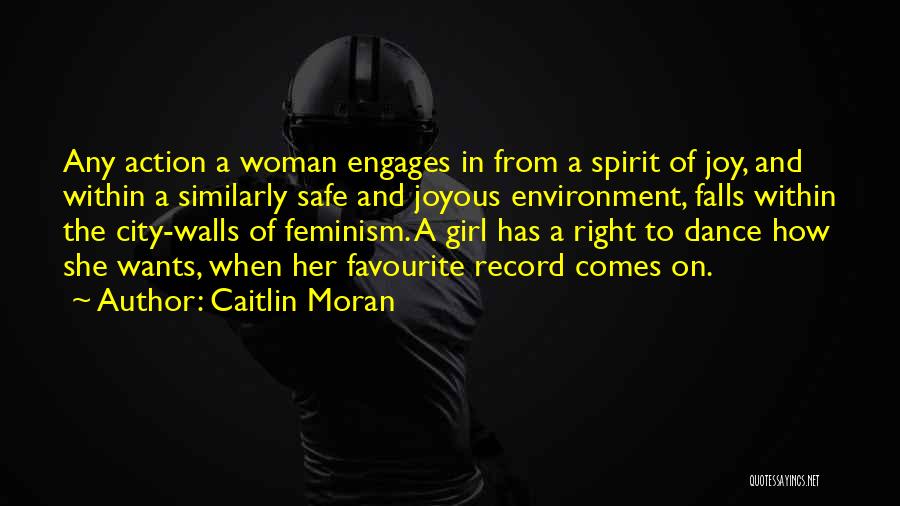 A Girl Quotes By Caitlin Moran