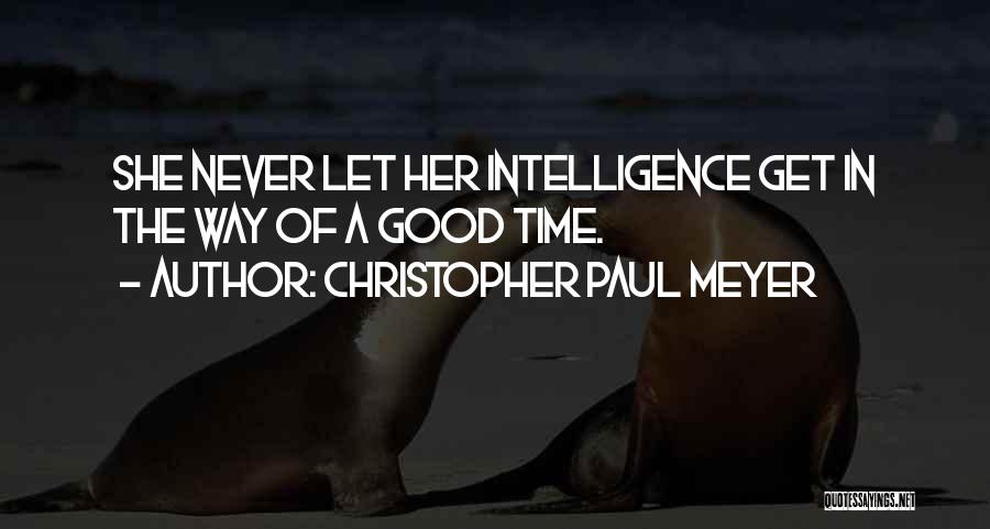 A Girl Quotes By Christopher Paul Meyer