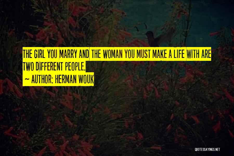 A Girl Quotes By Herman Wouk