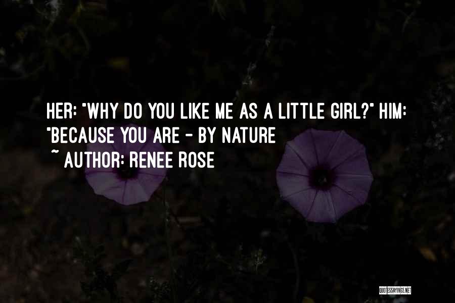 A Girl Quotes By Renee Rose