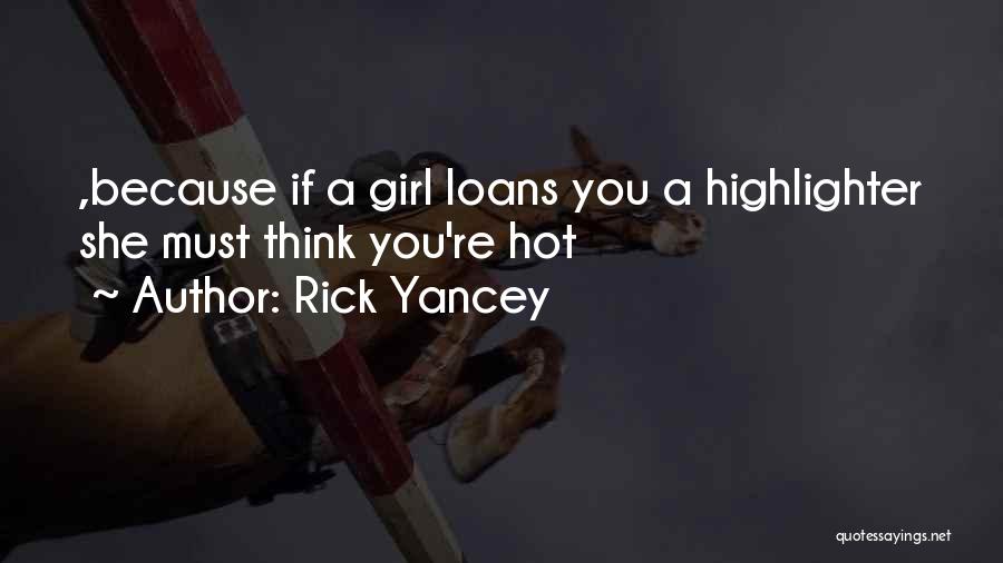 A Girl Quotes By Rick Yancey