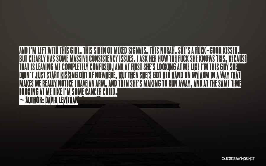 A Girl That You Really Like Quotes By David Levithan