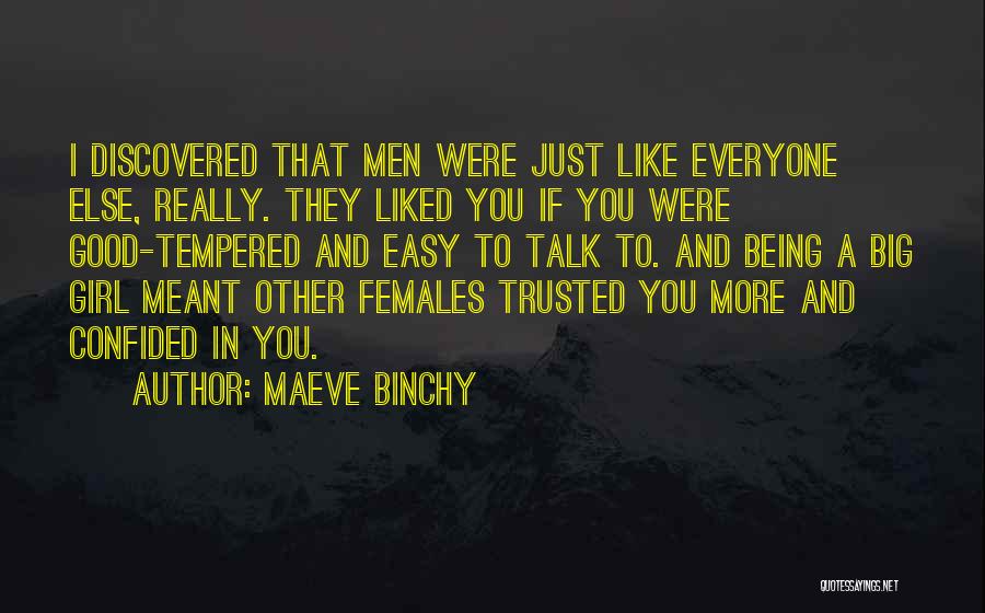 A Girl That You Really Like Quotes By Maeve Binchy