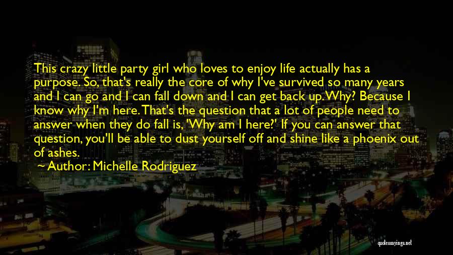 A Girl That You Really Like Quotes By Michelle Rodriguez