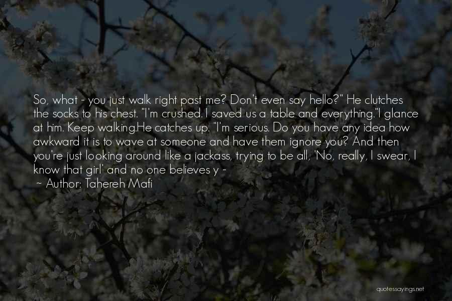 A Girl That You Really Like Quotes By Tahereh Mafi