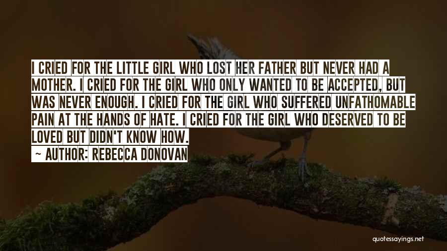 A Girl U Lost Quotes By Rebecca Donovan