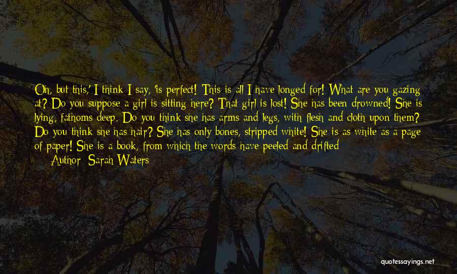 A Girl U Lost Quotes By Sarah Waters