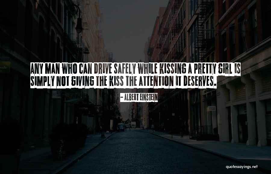 A Girl Wants A Man Quotes By Albert Einstein A Girl Wants A Man Quotes By Albert Einstein