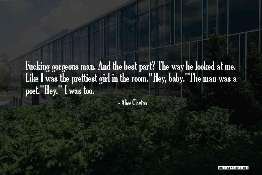 A Girl Wants A Man Quotes By Alice Clayton A Girl Wants A Man Quotes By Alice Clayton