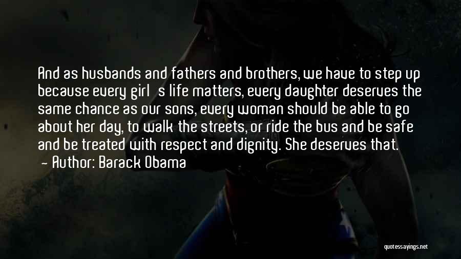 A Girl Who Deserves The Best Quotes By Barack Obama