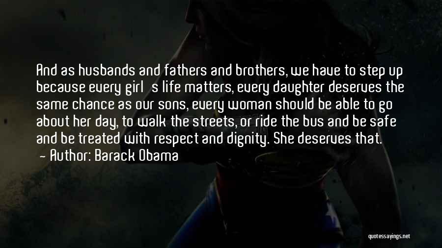 A Girl Who Deserves The Best Quotes By Barack Obama A Girl Who Deserves The Best Quotes By Barack Obama