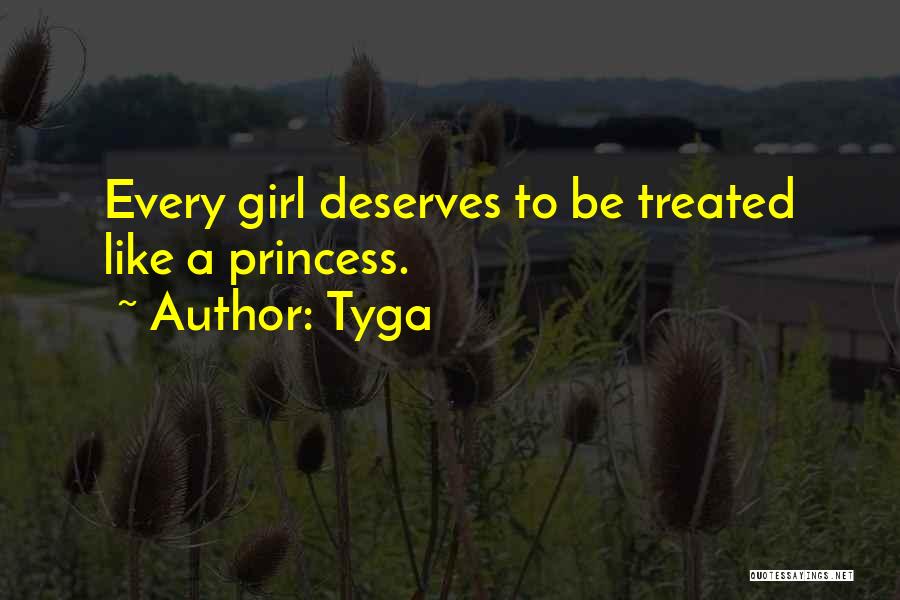 A Girl Who Deserves The Best Quotes By Tyga