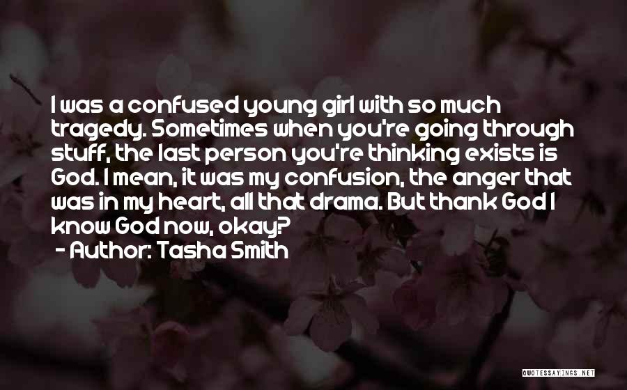 A Girl Who Is Confused Quotes By Tasha Smith
