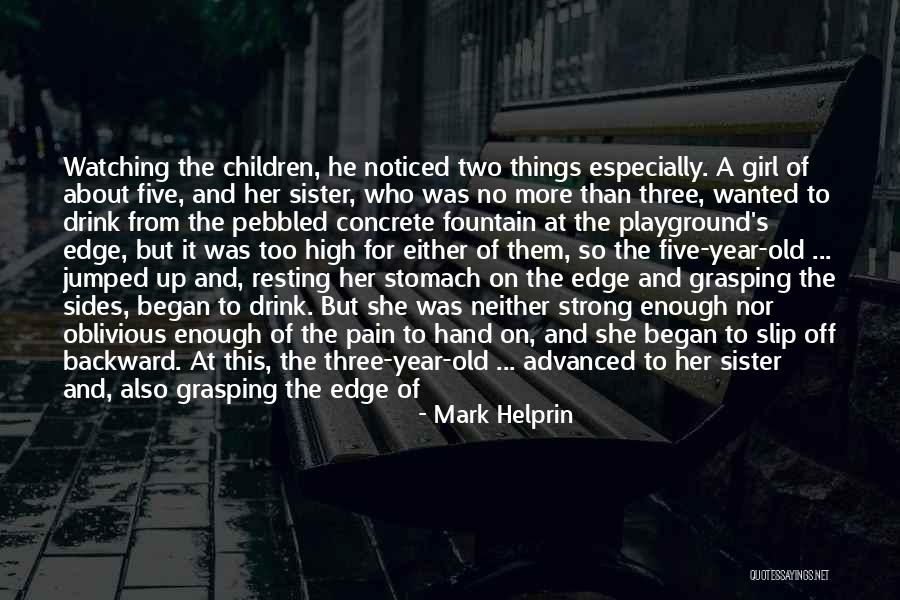 A Girl Who Is Strong Quotes By Mark Helprin A Girl Who Is Strong Quotes By Mark Helprin