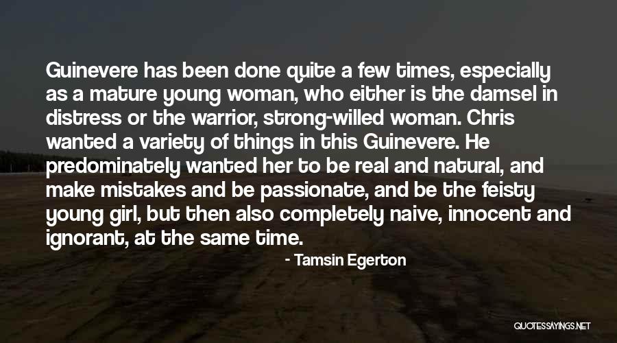 A Girl Who Is Strong Quotes By Tamsin Egerton A Girl Who Is Strong Quotes By Tamsin Egerton