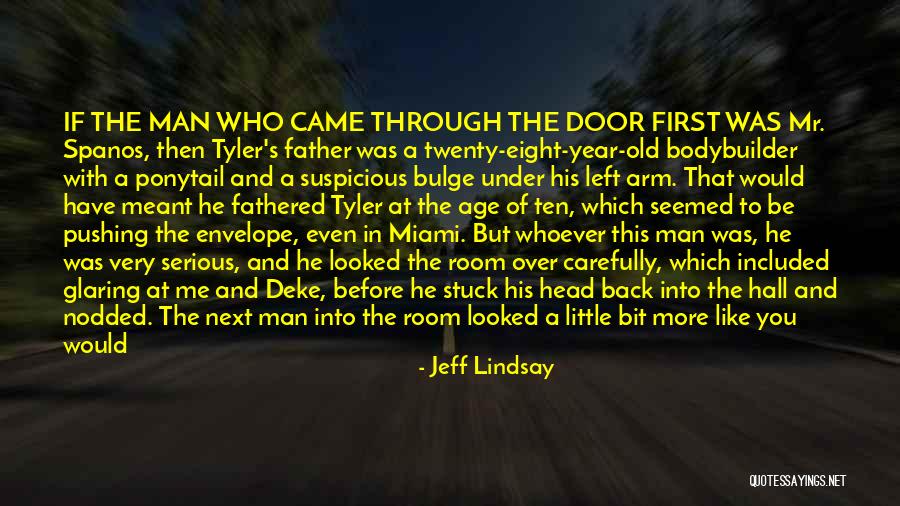 A Girl Who Left You Quotes By Jeff Lindsay