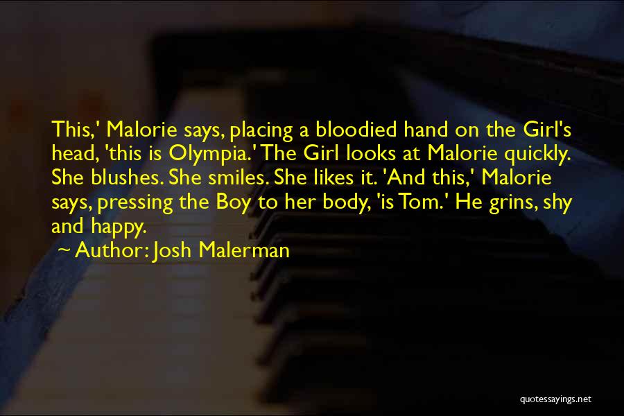 A Girl Who Likes A Boy Quotes By Josh Malerman