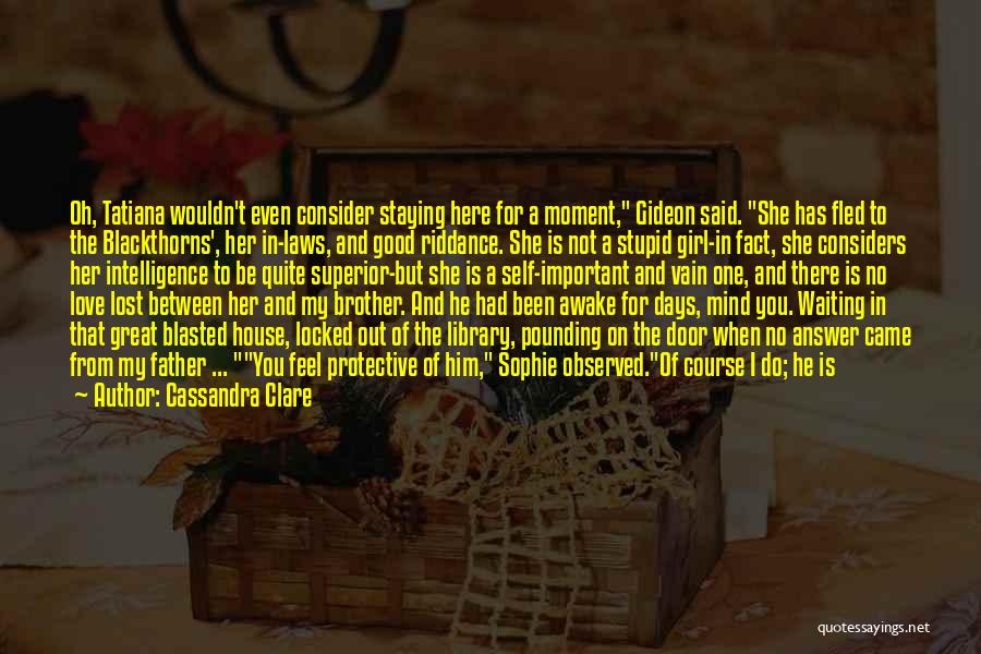 A Girl Who Moved On Quotes By Cassandra Clare