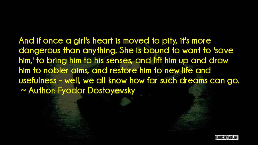 A Girl Who Moved On Quotes By Fyodor Dostoyevsky