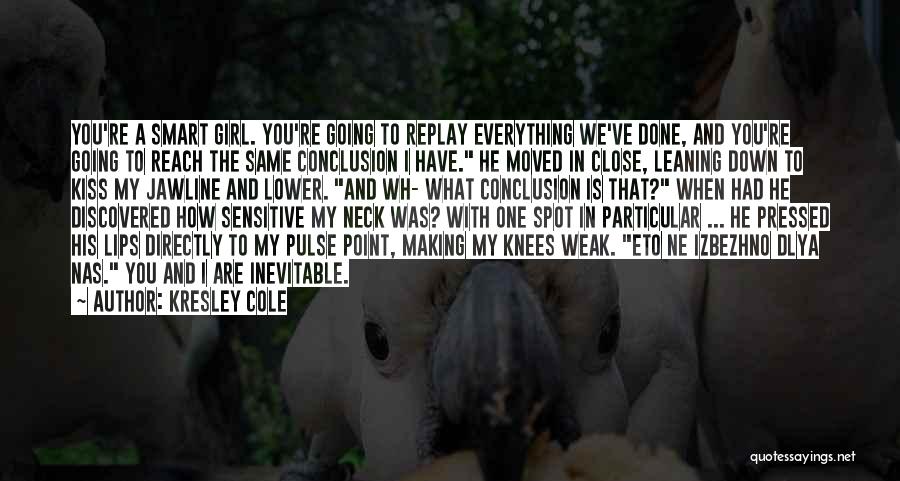 A Girl Who Moved On Quotes By Kresley Cole