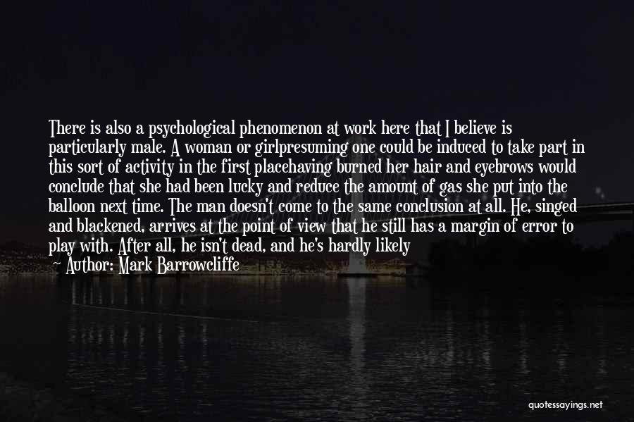 A Girl Who Moved On Quotes By Mark Barrowcliffe
